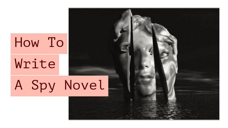 How To Write A Spy Novel