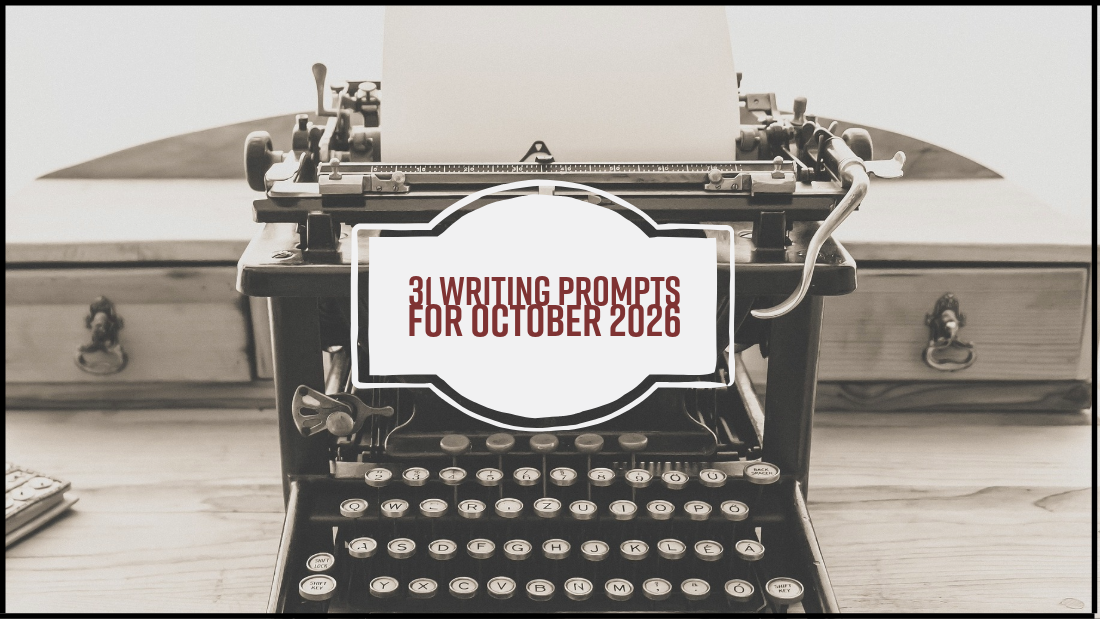 Write Exercise 31 Writing Prompts For October 2026 - Writers Write