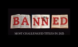 Banned Books Week – The 11 Most Challenged Titles Of 2025